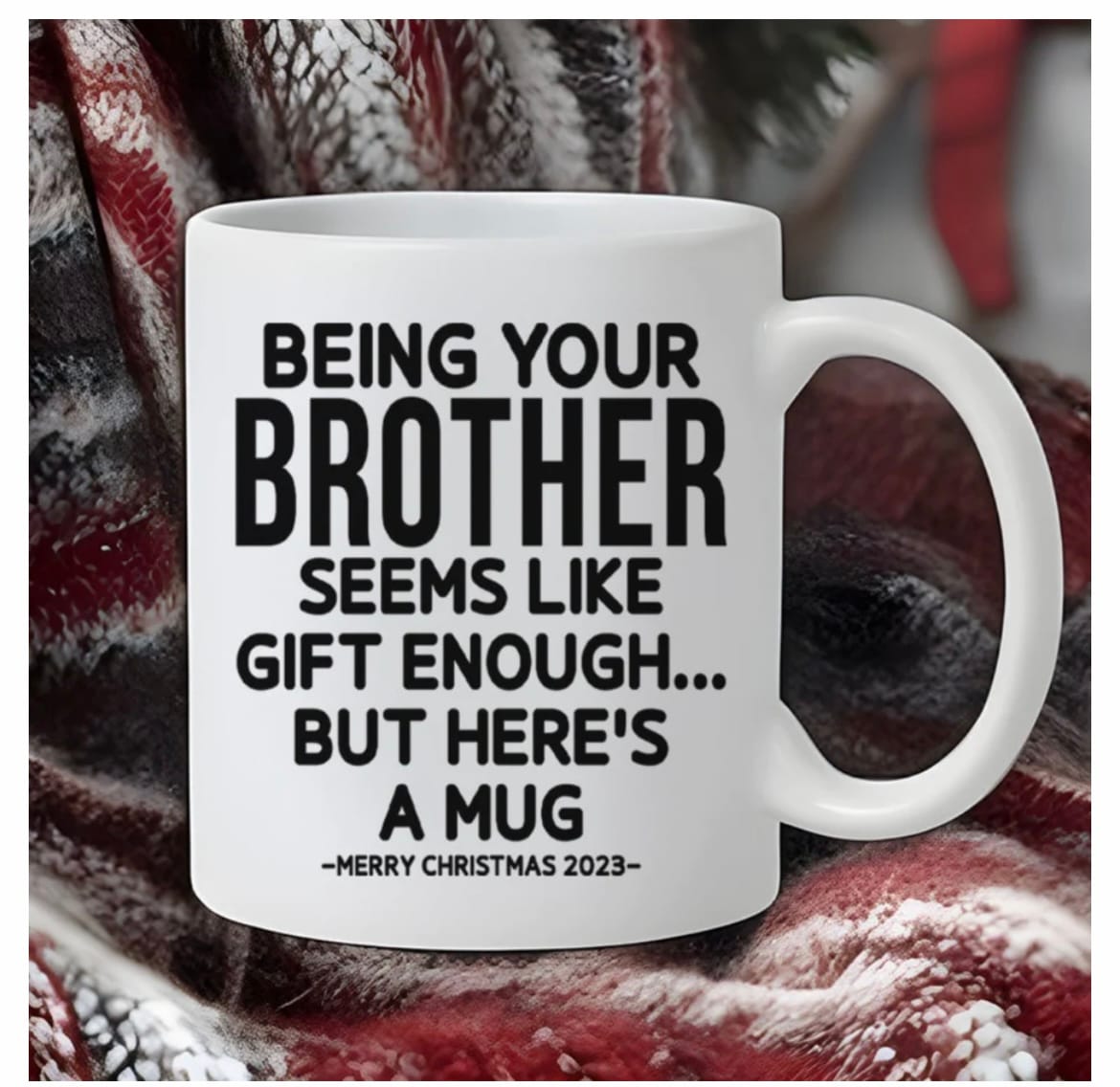 Being Your Brother Funny Christmas Gift 11oz Ceramic Coffee Mug